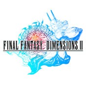 FINAL FANTASY DIMENSIONS II (1.0.1)