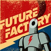 Future Factory (1.1.0.22)