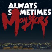 Always Sometimes Monsters (1.3.1)