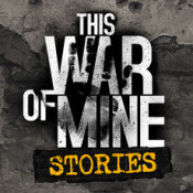 This War of Mine: Stories (1.0.10)